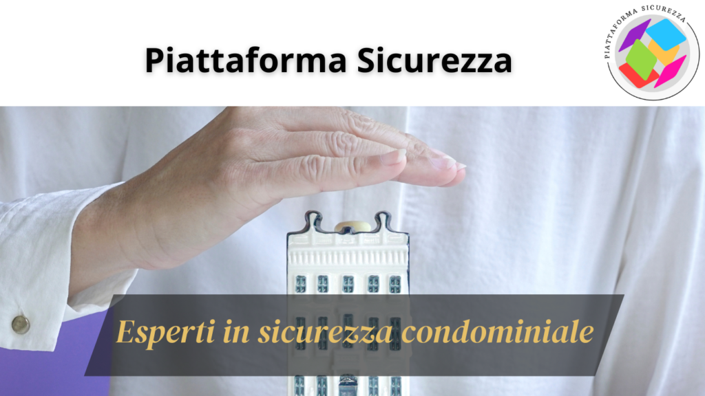 Piattaforma Sicurezza - condomini